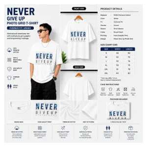 NEVER GIVE UP Oversize T-Shirt