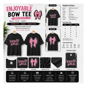 ENJOYABLE Bow Tee Oversize Unisex T-Shirt