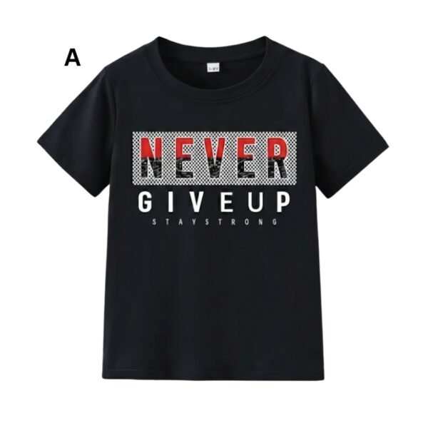 “NEVER GIVE UP – Stay Strong” T-shirt