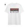 “NEVER GIVE UP – Stay Strong” T-shirt