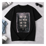 Vintage Quote Graphic T-Shirt “One For The Moon One For The Sun” | Unisex Cotton Tee | Streetwear Shirt